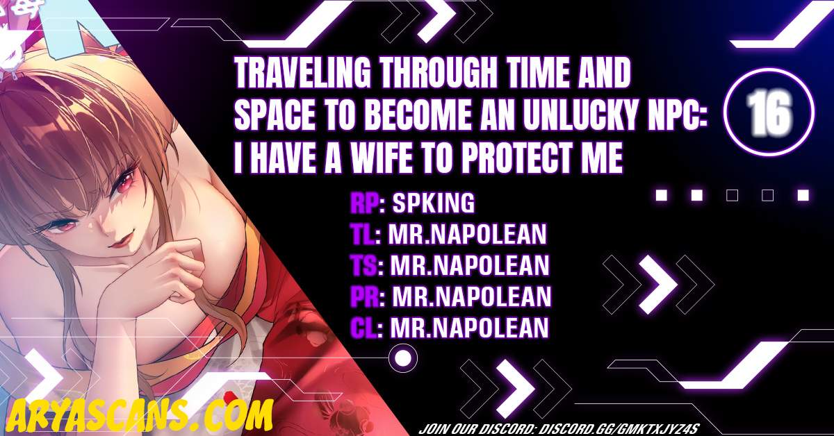 Traveling Through Time and Space to Become an Unlucky NPC: I Have a Wife to Protect Me Chapter 16 1